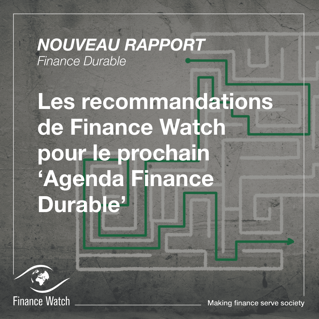 Les recommandations de Finance Watch pour le prochain ‘Agenda Finance Durable’