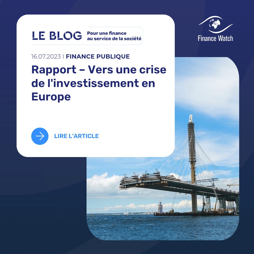 Rapport – Vers une crise de l’investissement en Europe : Les marchés de capitaux ne peuvent répondre qu’à un tiers des besoins essentiels de l’UE